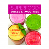 Superfood juices and smoothies by tina leigh