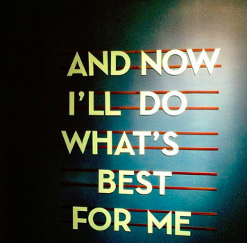 And Now I’ll Do What’s Best for Me